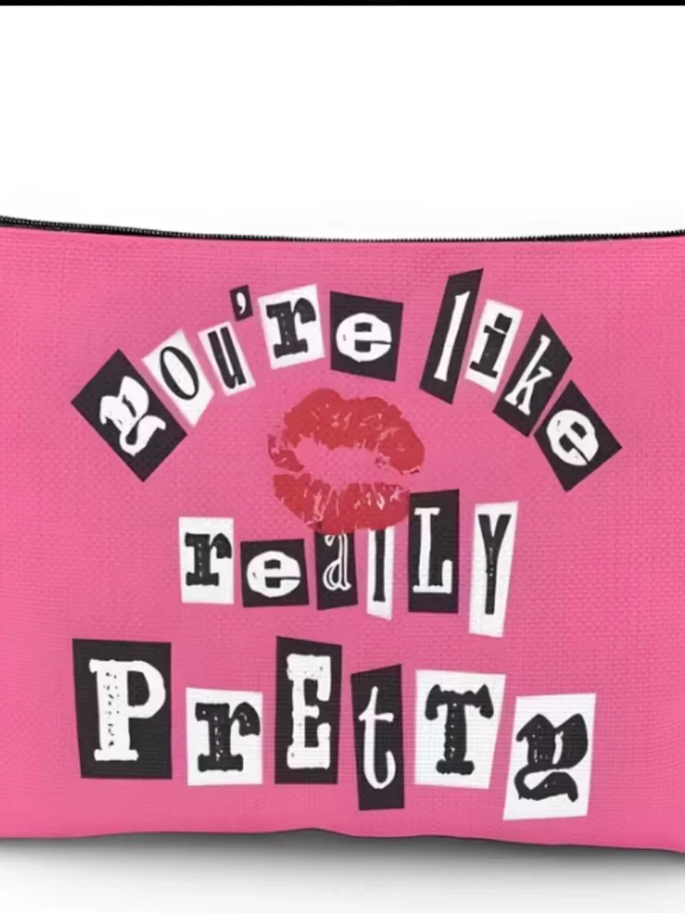 You're Like Really Pretty Meam Girls Cosmetic Pouch